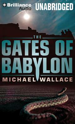 The Gates of Babylon by Michael Wallace