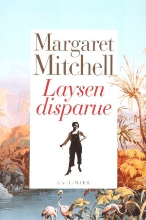 Laysen disparue by Margaret Mitchell