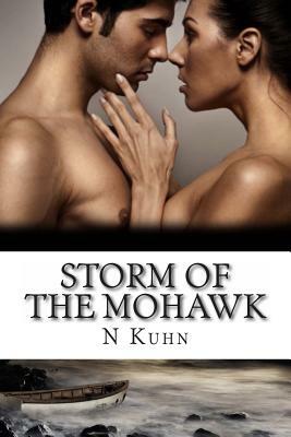 Storm of the Mohawk by N. Kuhn