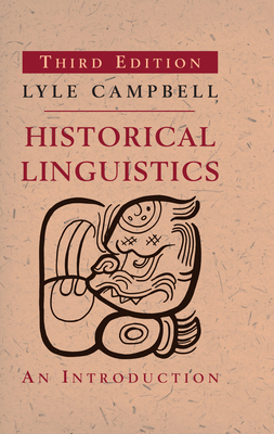 Historical Linguistics: An Introduction by Lyle Campbell