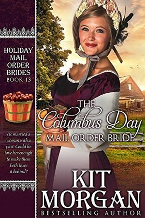 The Columbus Day Mail-Order Bride by Kit Morgan