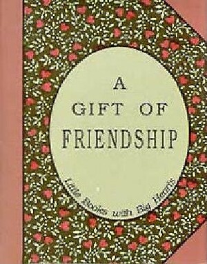 Gift of Friendship by David Grayson