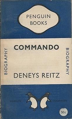 Commando : A Boer Journal of the Boer War by Deneys Reitz, Deneys Reitz