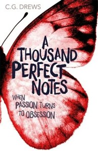 A Thousand Perfect Notes by C.G. Drews