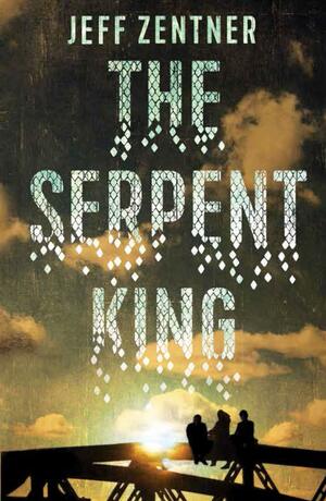 The Serpent King by Jeff Zentner