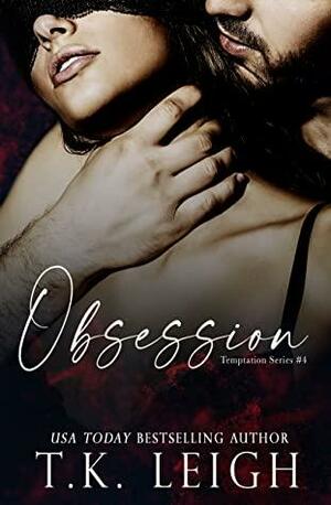 Obsession (Temptation, #4) by T.K. Leigh