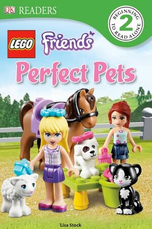 Lego Friends: Perfect Pets by Lisa Stock