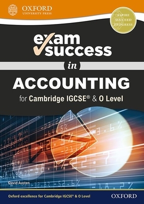 Exam Success in Accounting for Cambridge Igcserg & O Level by David Austen