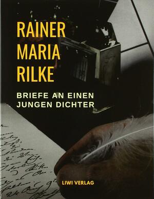 Briefe an einen jungen Dichter by Rainer Maria Rilke