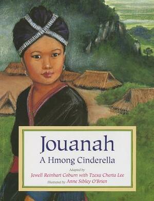 Jouanah: A Hmong Cinderella by Jewell Reinhart Coburn