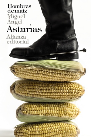 Hombres de maíz by Miguel Ángel Asturias