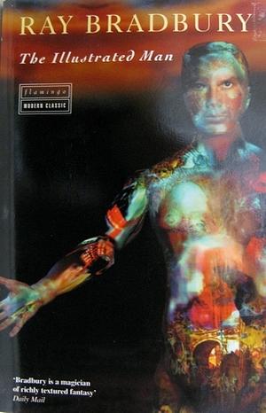 The Illustrated Man by Ray Bradbury