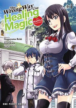 The Wrong Way to Use Healing Magic: The Manga Companion Volume 4 by Kurokata, Kugayama Reki