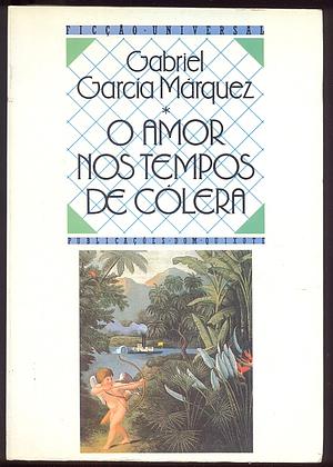 O amor em tempos de cólera by Gabriel García Márquez