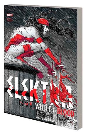 Elektra: Black, White & Blood by Charles Soule, Leonardo Romero, Declan Shalvey