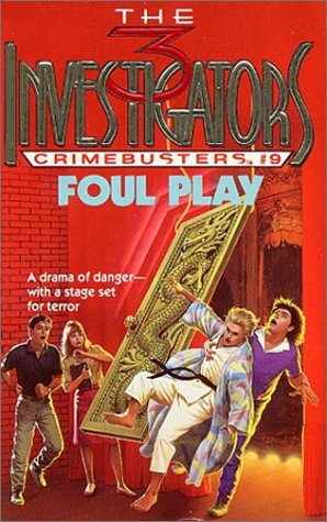 Foul Play (The Three Investigators Crimebusters, No 9) by Peter Lerangis