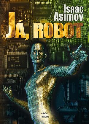 Já, robot by Isaac Asimov