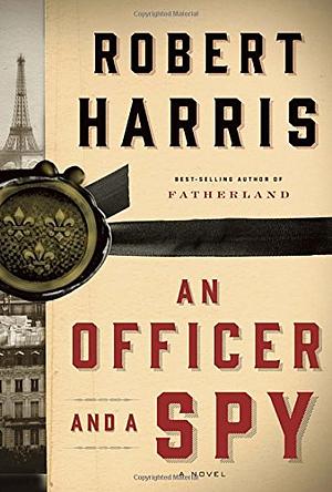 An Officer and a Spy by Robert Harris