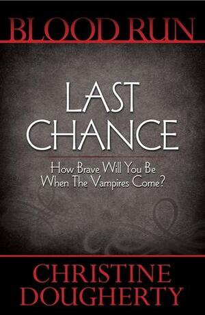 Last Chance by Chris Dougherty