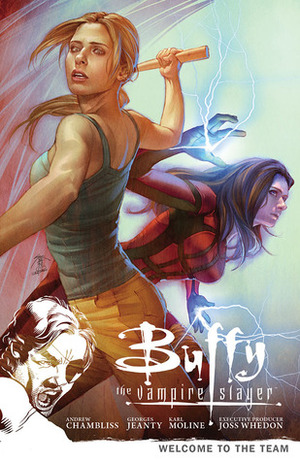 Buffy the Vampire Slayer, Season 9 Volume 4: Welcome to the Team by Andrew Chambliss, Joss Whedon