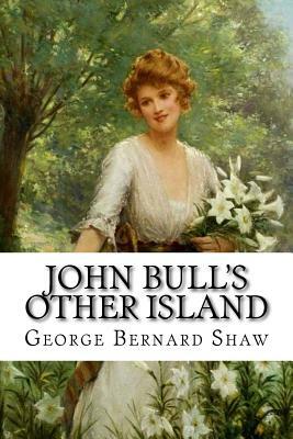 John Bull's Other Island by George Bernard Shaw