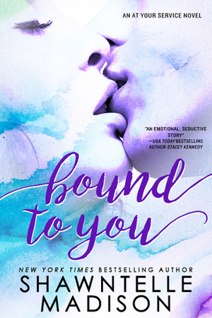 Bound to You by Shawntelle Madison