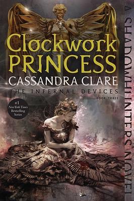 Clockwork Princess by Cassandra Clare