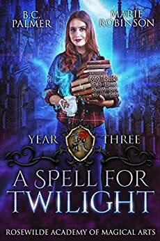 A Spell for Twilight by Marie Robinson, B.C. Palmer