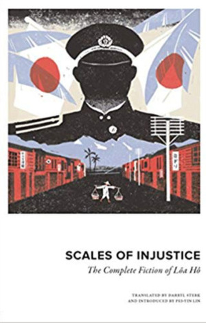 Scales of Injustice. The Complete Fiction of Loā Hô. by Loā Hô