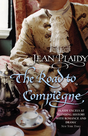 The Road to Compiegne by Jean Plaidy