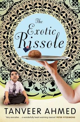 The Exotic Rissole by Tanveer Ahmed