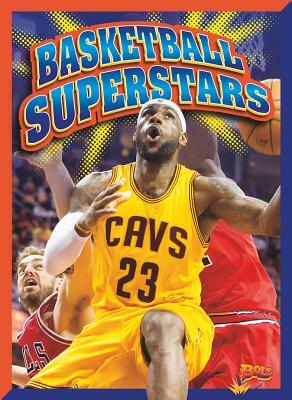 Basketball Superstars by Jeff Grace, Nicki Clausen-Grace