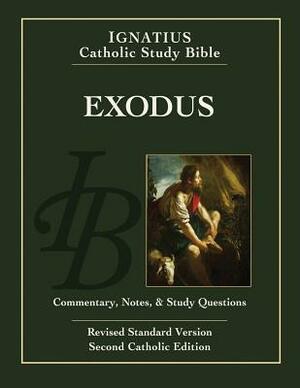 Exodus: Ignatius Catholic Study Bible by Scott Hahn