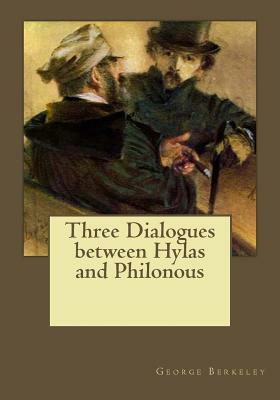 Three Dialogues between Hylas and Philonous by George Berkeley