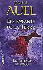 Les Refuges de pierre - Deuxième partie by Jean M. Auel