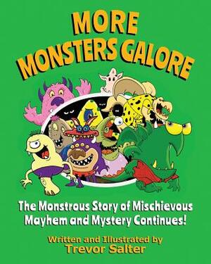 More Monsters Galore by Trevor Salter
