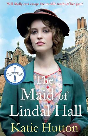 The Maid of Lindal Hall by Katie Hutton, Katie Hutton