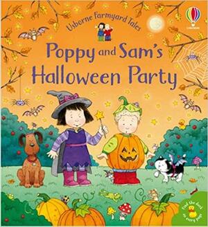 Usborne Farmyard Tales : Poppy and Sam's Halloween Party by Sam Taplin