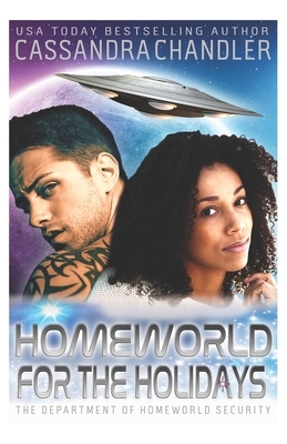 Homeworld for the Holidays by Cassandra Chandler