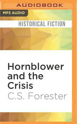 Hornblower and the Crisis by C.S. Forester