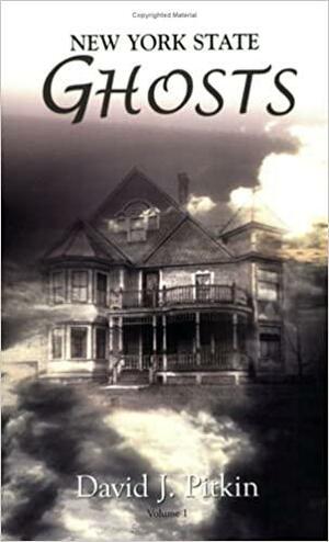 New York State Ghosts by David J. Pitkin