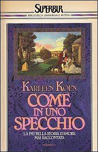 Come in uno specchio by Karleen Koen