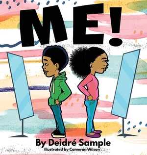 Me! by Deidre Sample