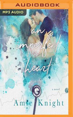 An Imperfect Heart by Amie Knight