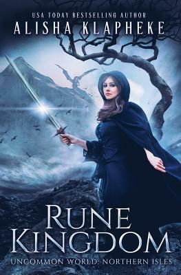 Rune Kingdom by Alisha Klapheke
