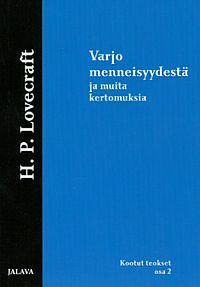 Varjo menneisyydestä ja muita kertomuksia by H.P. Lovecraft