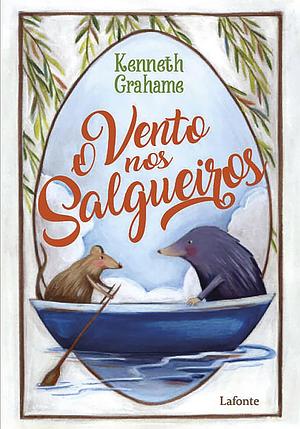 O Vento nos Salgueiros by Kenneth Grahame