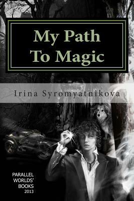 My Path To Magic by 