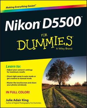 Nikon D5500 for Dummies by Julie Adair King