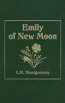 Emily of New Moon by L.M. Montgomery